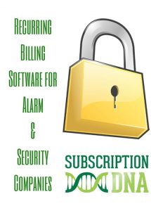 Recurring Billing Software for Alarm & Security Companies