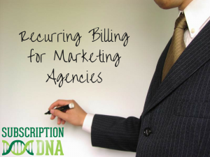 Recurring Billing for Marketing Agencies